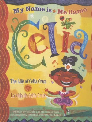 cover image of My Name is Celia/Me llamo Celia